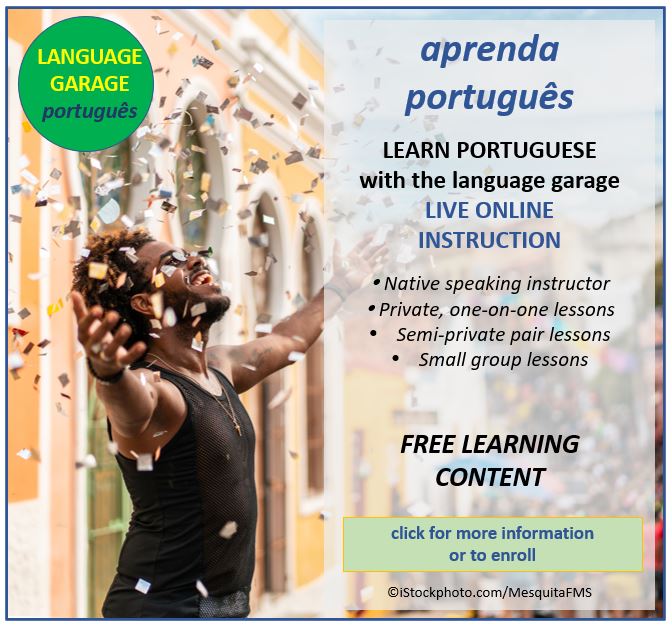 Learn Portuguese. Portuguese Teacher. Portuguese Tutor. Portuguese Lessons. Online Portuguese.